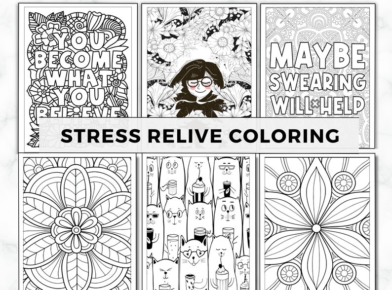 May include: Set of six black and white coloring pages featuring various designs, including a floral pattern, a cat with glasses, and a motivational quote. The text on one page reads "You become what you believe". Another page reads "Maybe swearing will help".