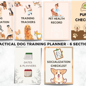 May include: A printable dog training planner with six sections: Dog Information, Training Trackers, Pet Health Record, Puppy Checklist, Dates & Planners, and Socialization Checklist. The planner features illustrations of dogs and puppies.