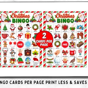 May include: Two Christmas Bingo cards per page with festive illustrations. Each card features a grid of holiday-themed images like Santa, ornaments, and snowmen. The text "Christmas BINGO" is at the top, with "2 CARDS PER PAGE" in a red circle.