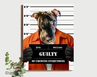 Guilty of Chewing Everything Gag Pet Portrait, Pet Mug Shot Pet Portrait, Dog Mug Shot Canvas Pet Portrait, Custom Digital Pet Portrait Gift