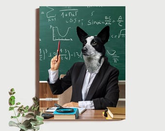 Dog Teacher Gag Portrait, Dog Teacher Gag Gift, Custom Pet Portrait Gifts, Personalized Funny Pet Portraits, Customized Dog Pet Portrait