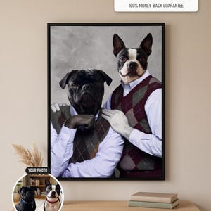 May include: A framed portrait featuring two dogs with human bodies wearing light blue dress shirts and argyle sweater vests. The dog on the left is black, and the dog on the right is black and white. Text at the top reads PREVIEW IN 24 HOURS.