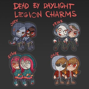 Dead by Daylight Charms Legion Joey Susie Frank Julie - Etsy