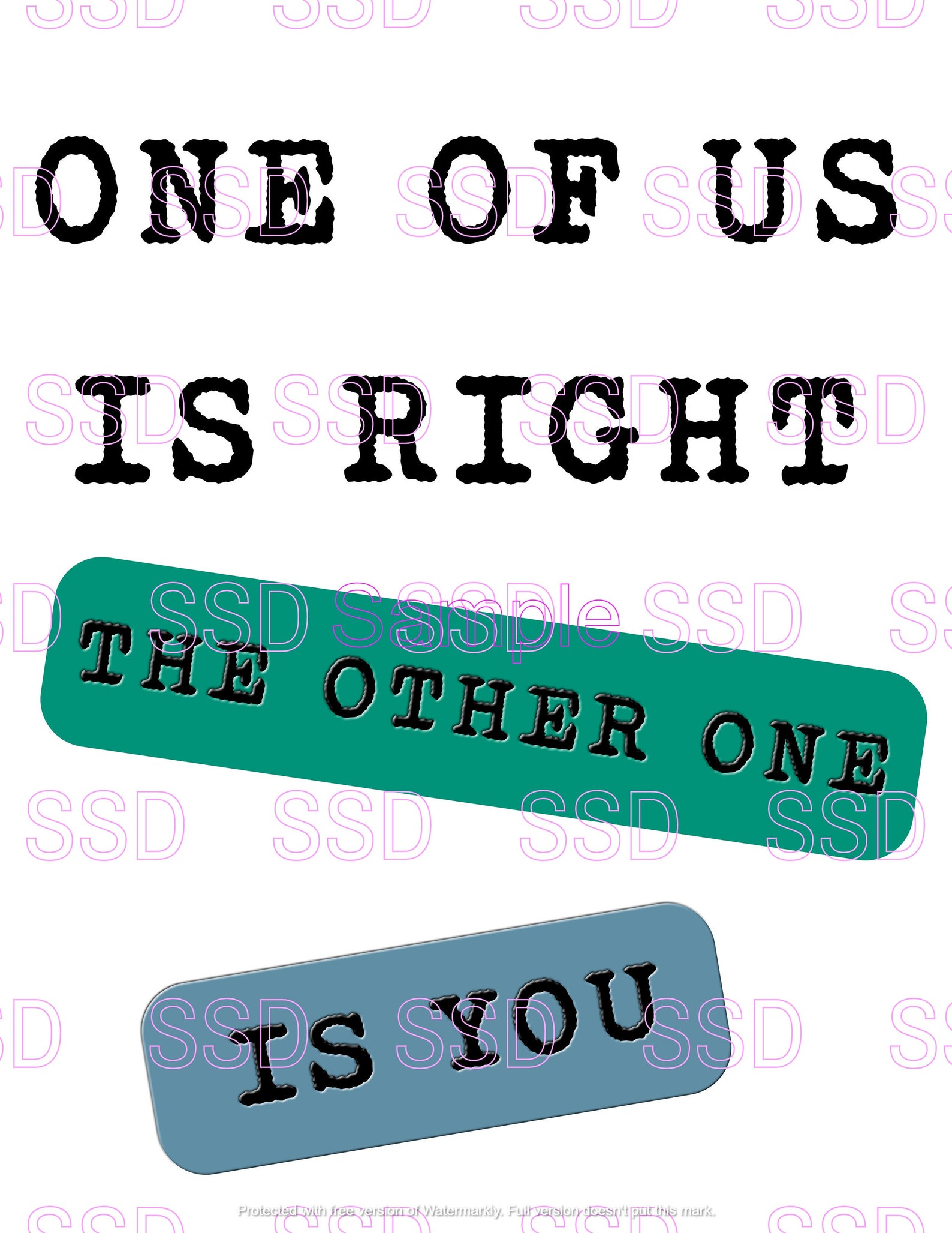 One of Us is Right the Other One is You SVG Download PNG Etsy