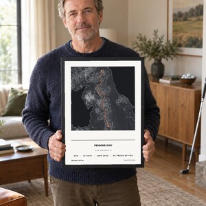 May include: A framed rectangular print featuring a black and white topographic map of the Pennine Way with an orange trail line. Text includes Pennine Way, Dad Walked It, 16 Days, June 2024, So Proud Of You, and 268 miles / 431 km.
