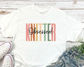 Obsessed Knitter Shirt, T-Shirt, Shirt for Knitter, Gift for Knitter, loves knitting, Gift for Mom, Unisex Heavy Cotton Tee