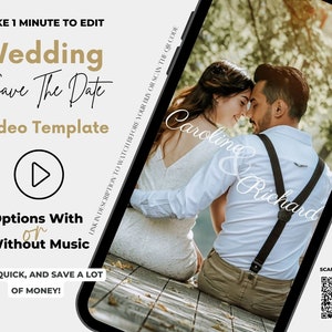 May include: A wedding save the date video template with a couple in the background. The template includes options with or without music. A QR code is included to scan to watch the video.