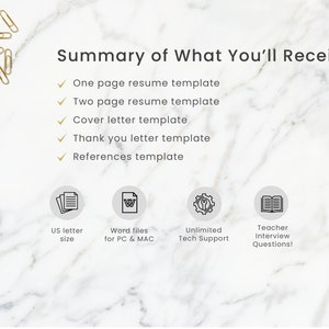 K&ouml;nnte beinhalten: Ein wei&szlig;er Marmorhintergrund mit goldenen B&uuml;roklammern in der oberen linken Ecke. Der Text "Summary of What You'll Receive:" ist in schwarzer Schrift. Unter dem Text befindet sich eine Liste mit Elementen: "One page resume template", "Two page resume template", "Cover letter template", "Thank you letter template", "References template". Unter der Liste befinden sich f&uuml;nf Symbole: ein Stapel Papier, ein Word-Dokument, ein Zahnrad, ein Buch und ein Fragezeichen. Der Text unter den Symbolen lautet: "US letter size", "Word files for PC & MAC", "Unlimited Tech Support", "Teacher Interview Questions!"