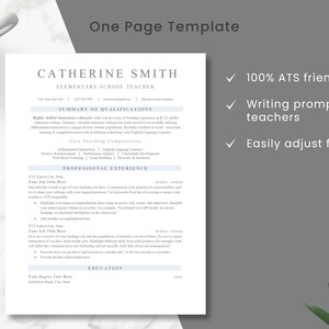 May include: A one-page resume template for elementary school teachers. The template features a modern design with a blue and white color scheme. The text includes the words "100% ATS friendly", "Writing prompts for teachers", and "Easily adjust font & color".
