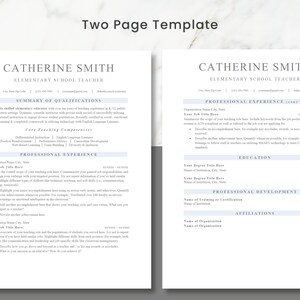 May include: Two-page resume template for an elementary school teacher named Catherine Smith. The template includes sections for qualifications, professional experience, education, professional development, and affiliations.
