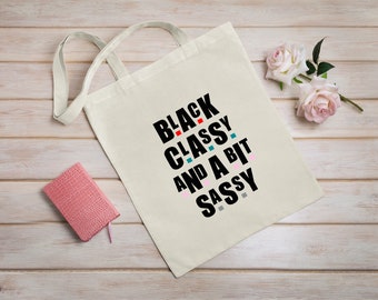 Sassy Tote Bag, Gifts for black woman, Classy, African tote bag,Black history gift,Cotton Tote,Reusable bag,Shopping bag,Gift, Tote Shopper,