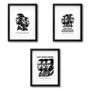 May include: Three framed black and white art prints featuring portraits of Alex Haley, James Baldwin, and Richard Wright. Each print includes the text "Alex Haley, James Baldwin, Richard Wright" and "Voices of Resistance & Literary Giants" in black.