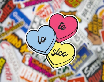 Te Lo Sico Sticker | Spanish Sticker | Regalos en Español | Mexican | Mujer | Hispanic | Latina | Feminist |  Valentine's Day