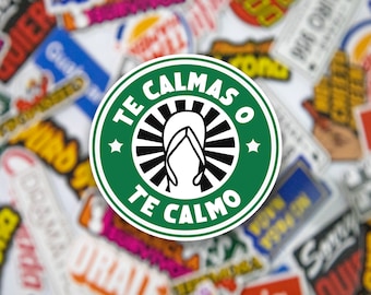 Te Calmas o Te Calmo Sticker | Mexican Sticker | Funny Sticker | Chancla Sticker | Mexican Gift | Regalo | Latina Art | Cultura Sticker