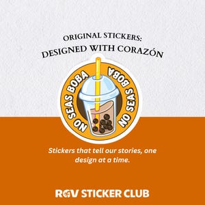 May include: A yellow and white sticker with a cartoon illustration of a boba tea cup with a straw. The text on the sticker reads "No Seas Boba" in a circle.