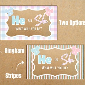 May include: Two gender reveal announcement designs. One features a gingham pattern, the other stripes. Both have the text "He or She, What Will You Be?" in blue and pink, with bow accents. The background is a kraft paper color.