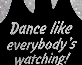 Confetti-Metallic Silver "Dance like everybody's watching!" Cropped Black Tank Top (Ladies Sizes)