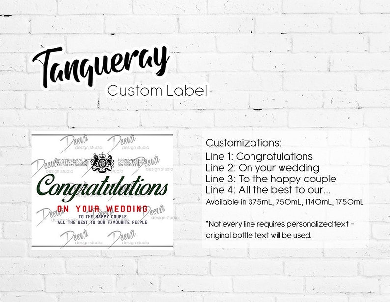 May include: A white label with the text "Tanqueray Custom Label" at the top. The label features a green and white design with the text "Congratulations on your wedding to the happy couple all the best to our favourite people". The label also includes customization options for the text, with four lines of text that can be personalized. The label is available in four sizes: 375mL, 750mL, 1140mL, and 1750mL.