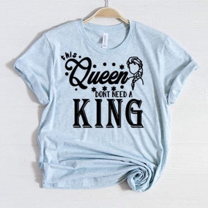 This Queen don’t need a king