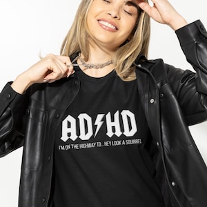 ADHD Highway To Hey Look A Squirrel Shirt | Funny ADHD Christmas Gift | Mens T Shirt Ladies Womens Tee | Funny Rock Geek Nerd Rock Band