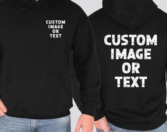 Custom Hoodie Front and Back Print