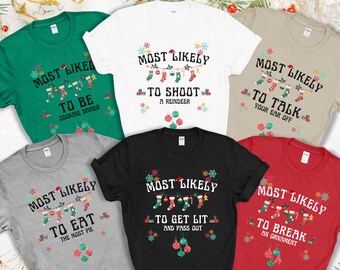 Most Likely To Christmas Shirt | Custom Matching Family Christmas Tshirts | Matching Family Pajamas | Funny Christmas Shirt | Personalized