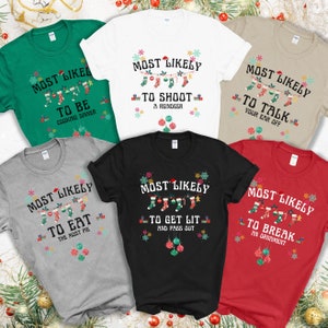 Höchstwahrscheinlich zu Weihnachten Shirt | Benutzerdefinierte Familie passende Weihnachten T-Shirts | Passende Familien Pyjamas | Lustiges Weihnachts-Shirt | Personalisiert