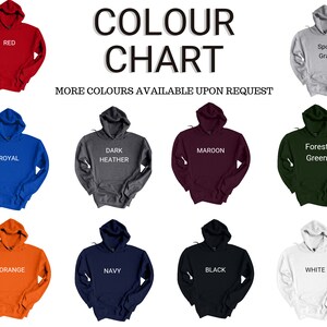 May include: Color chart showing 10 different hoodie colors: red, royal blue, dark heather gray, maroon, forest green, orange, navy blue, black, white, and sport gray.