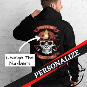 Custom Firefighter Hoodie | First In Last Out | Personalized Gifts For Firemen | Firefighter Gifts | Sweater Sweatshirt | Thin Red Line