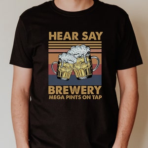 Hearsay Shirt | Johnny Depp Mega Pint Shirt | Hearsay Brewing Company Tshirt | JonnyDepp Trial | Isn&#39;t Happy Hour Anytime | Unisex T