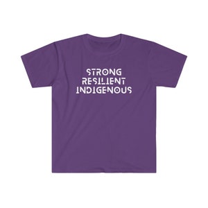 May include: Purple short-sleeved t-shirt with the text "STRONG RESILIENT INDIGENOUS" printed in white.
