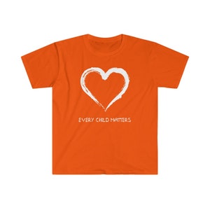 Every Child Matters Tshirt | Orange Shirt Day | Indigenous Canada | Residential School Protest | Chaque Enfant Compte Unisex T-Shirt