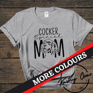 Cocker Spaniel Mom Shirt | English Cocker Spaniel Dog TShirt | Dog Mom Parent Lover | Christmas Gift For Dog Lovers T Shirt