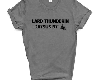 Camisa "Lard Thunderin Jaysus" / Regalo de Terranova / Camiseta con refrán de Terranova / Regalos divertidos para chicos