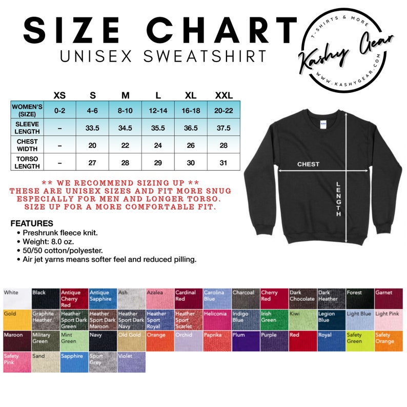 May include: Size chart for a unisex sweatshirt with measurements in inches for sleeve length, chest width, and torso length. The chart includes sizes XS to XXL. The chart also includes a black sweatshirt with the text "Kashy Gear" on the front.