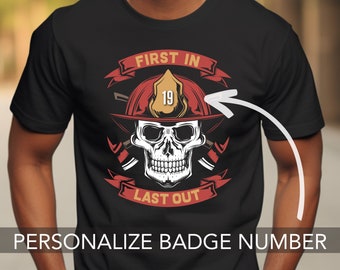 Brandweershirt als eerste in, als laatste uit | Brandweerman cadeau voor hem | Aangepaste brandweerman-T-shirt | Cadeaus voor brandweerman | T-shirt brandweerman