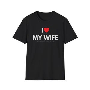 Camiseta de jugador / Me encanta cuando mi esposa me deja jugar videojuegos / Leer entre líneas / Camiseta divertida / Regalos para el esposo / Regalo para hombres