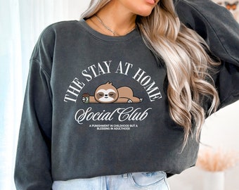 Stay at Home Sweatshirt, Homebody Gift Comfort Colors Crewneck, Introvert Gift, Antisocial Club