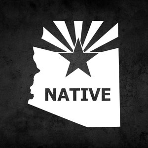 Arizona Native Vinyl Decal Sticker, Car Decals, Arizona Gifts, Phoenix AZ