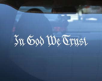 In God We Trust Vinyl Decal Sticker