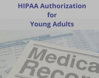 HIPAA Authorization for Young Adult | Easy to Edit | Digital Download