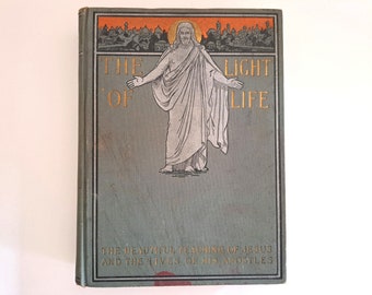 Antique 1899 Gospel The Light Of Life Hardcover Book