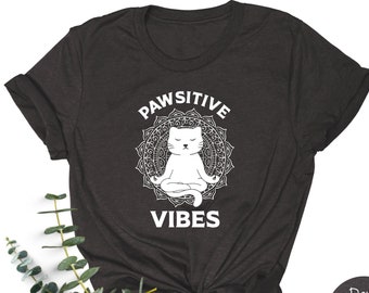 Pawsitive Vibes Shirt | Positive Vibes Tee | Namaste Cat Funny T-Shirt | Unisex Yoga Humor TShirt | Cute Crewneck Tee | Gift for Her and Him