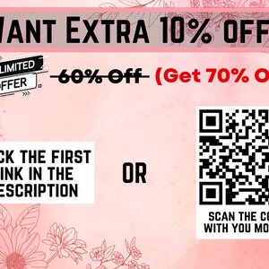Op de afbeelding: Een roze en witte bloemenachtergrond met een zwart-witte afbeelding die "WANT EXTRA 10% OFF?" zegt, met een zwart-witte doos die "LIMITED OFFER" zegt en een zwart-witte afbeelding die "60% Off (Get 70% Off)" zegt. Onder de afbeelding bevindt zich een zwart-witte doos die "CLICK THE FIRST LINK IN THE DESCRIPTION" zegt en een zwart-witte doos die "OR" zegt. Aan de rechterkant van de afbeelding bevindt zich een zwart-witte QR-code met een zwart-witte doos die "SCAN THE CODE WITH YOU MOBILE" zegt.