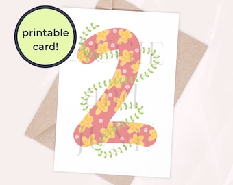 2nd Birthday or 2 Year Anniversary Card, foldable card, vertical, printable, blank, floral, number two, second birthday, second anniversary