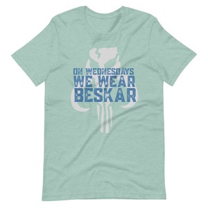 Le mercredi, nous portons un t-shirt Beskar