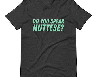 ¿Hablas huttés? Tee