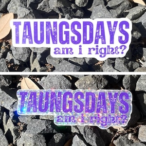 Taungsday Sticker