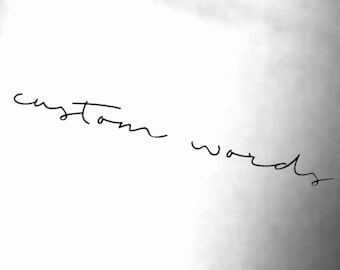 Custom Words Handwriting Temporary Tattoo