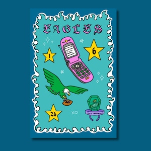 May include: A teal rectangular print featuring the word EAGLES in pink, a pink flip phone with text reading can't talk im with daddy Sirianni, a green eagle holding a football, yellow stars with numbers 1, 6, and 26, and a green championship ring.
